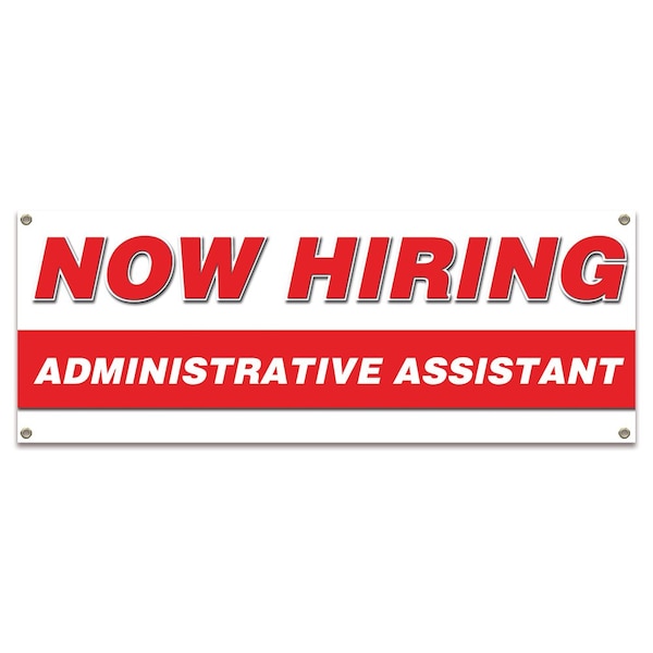 Now Hiring Administrative Assistant Banner Apply Inside Accepting Application Single Sided